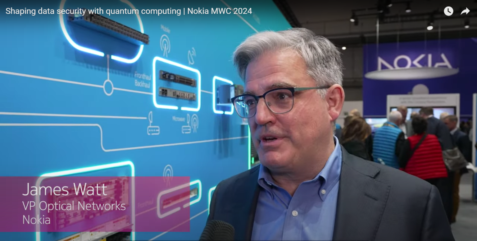 Nokia Leads the Charge in QuantumSafe Networking, Says VP James Watt