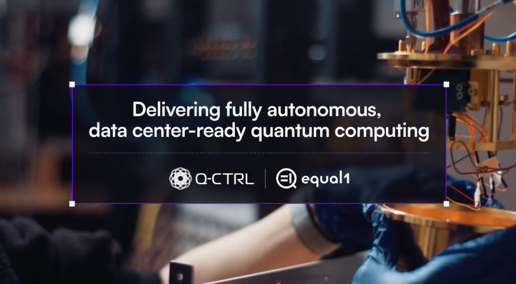 Equal1 and Q-CTRL partnership