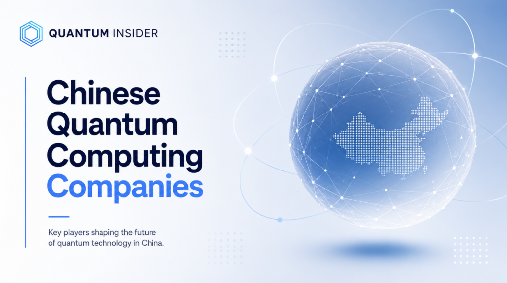 Chinese quantum computing companies in 2026 - TQI