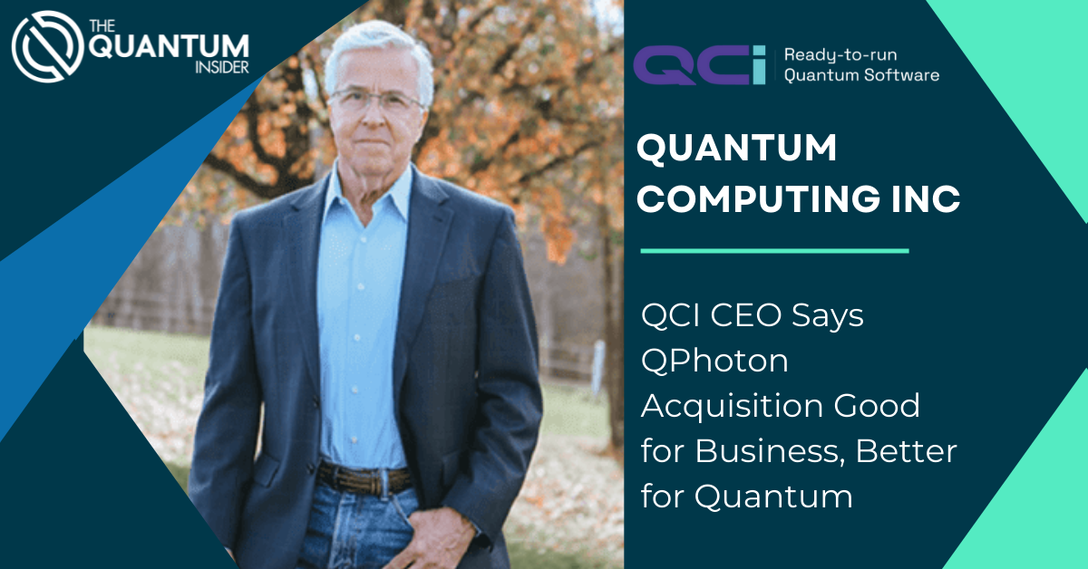 QCI CEO Says QPhoton Acquisition Good for Business, Better for Quantum