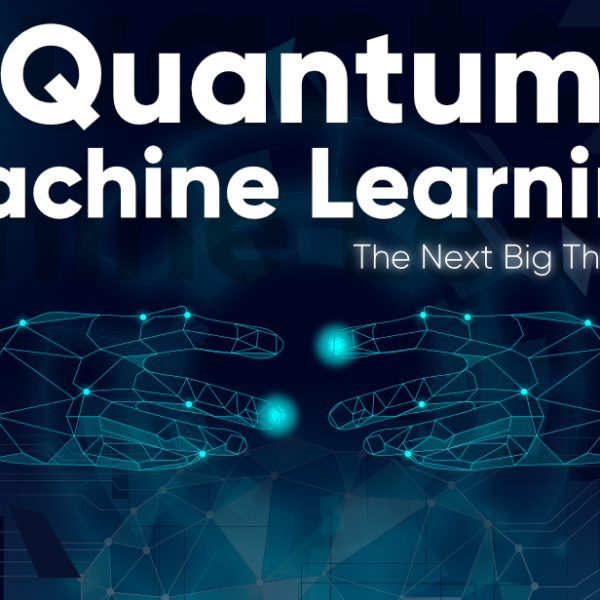 Quantum Machine Learning Is The Next Big Thing.