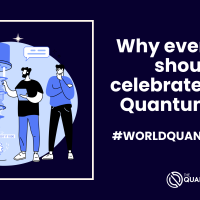 10 Reasons Everyone Should Be Celebrating World Quantum Day