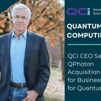 QCI CEO Says QPhoton Acquisition Good for Business, Better for Quantum