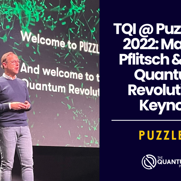TQI Puzzle 2022 Markus Pflitsch The Quantum Revolution Keynote